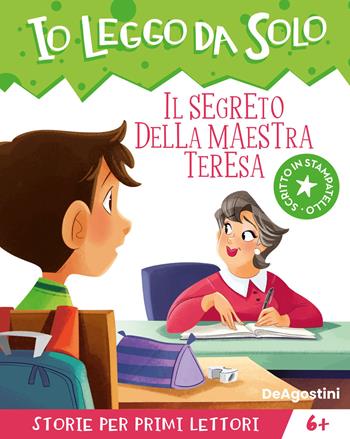 Il segreto della maestra Teresa. Avventure in classe! Io leggo da solo. Ediz. a colori - Maddalena Schiavo - Libro De Agostini 2023, Prime letture | Libraccio.it