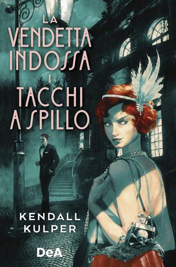 La vendetta indossa i tacchi a spillo - Kendall Kulper - Libro De Agostini 2023 | Libraccio.it