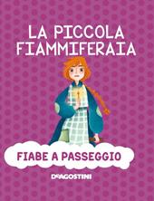 La piccola fiammiferaia. Ediz. a colori