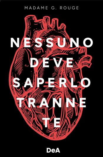 Nessuno deve saperlo tranne te - Madame G. Rouge - Libro De Agostini 2023 | Libraccio.it