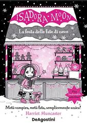 La festa delle fate di neve. Isadora Moon