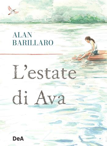 L'estate di Ava - Alan Barillaro - Libro De Agostini 2023, Narrativa illustrata | Libraccio.it
