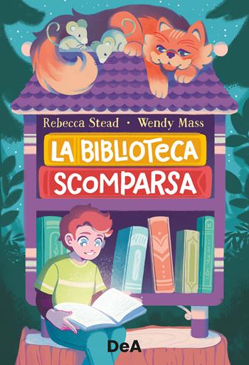 La biblioteca scomparsa - Wendy Mass, Rebecca Stead - Libro De Agostini 2024 | Libraccio.it