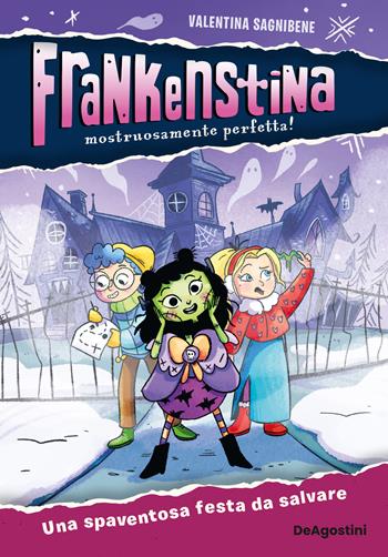 Una spaventosa festa da salvare. Frankenstina - Valentina Sagnibene - Libro De Agostini 2024 | Libraccio.it