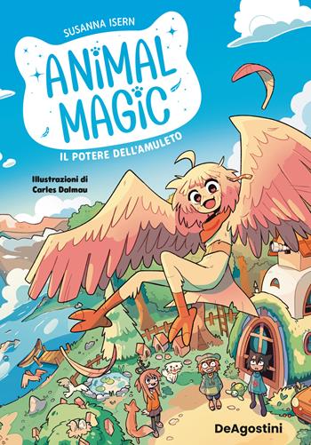 Il potere dell'amuleto. Animal magic. Vol. 1 - Susanna Isern - Libro De Agostini 2024 | Libraccio.it