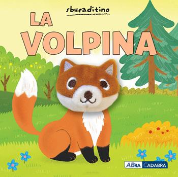 La volpina. Ediz. a colori  - Libro ABraCadabra 2024, Sbucaditino | Libraccio.it