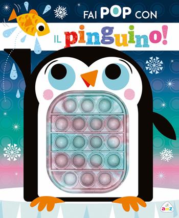 Fai pop con il pinguino! Ediz. a colori  - Libro AMZ 2024 | Libraccio.it