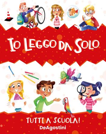 Tutti a scuola! Io leggo da solo  - Libro De Agostini 2024, Prime letture | Libraccio.it