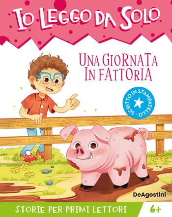 Una giornata in fattoria  - Libro De Agostini 2024, Io leggo da solo | Libraccio.it