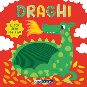 Draghi. Il tuo libro grattino. Ediz. a colori  - Libro ABraCadabra 2024 | Libraccio.it
