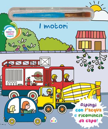I motori. Ediz. illustrata. Con pennello magico  - Libro AMZ 2024, Sticker e coloring | Libraccio.it