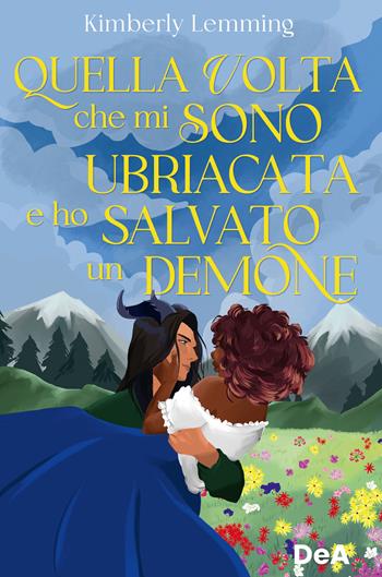 Quella volta che mi sono ubriacata e ho salvato un demone - Kimberly Lemming - Libro De Agostini 2024 | Libraccio.it