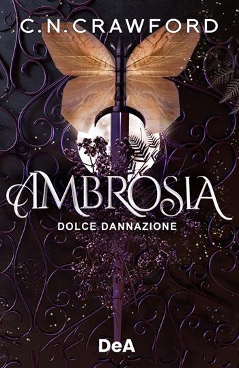 Ambrosia. Dolce dannazione - Crawford C.N. - Libro De Agostini 2024 | Libraccio.it