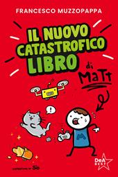 Il nuovo catastrofico libro di Matt