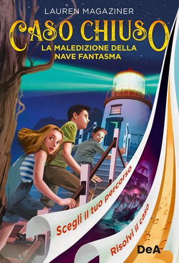 La maledizione della nave fantasma. Caso chiuso - Lauren Magaziner - Libro De Agostini 2024 | Libraccio.it