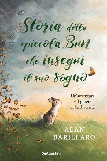 Storia della piccola Bun che inseguì il suo sogno - Alan Barillaro - Libro De Agostini 2025 | Libraccio.it