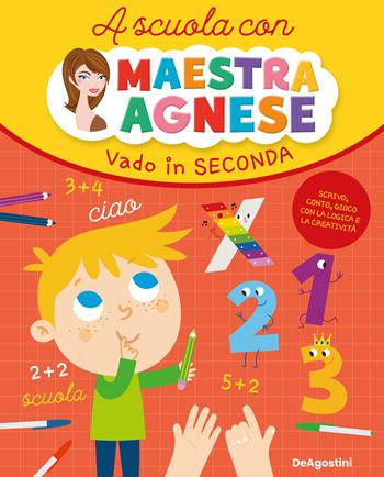 Vado in seconda. A scuola con maestra Agnese - Agnese Milioto - Libro De Agostini 2024, Edutainment | Libraccio.it
