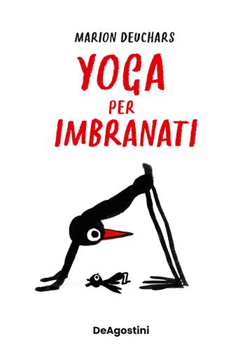 Yoga per imbranati - Marion Deuchars - Libro De Agostini 2024 | Libraccio.it
