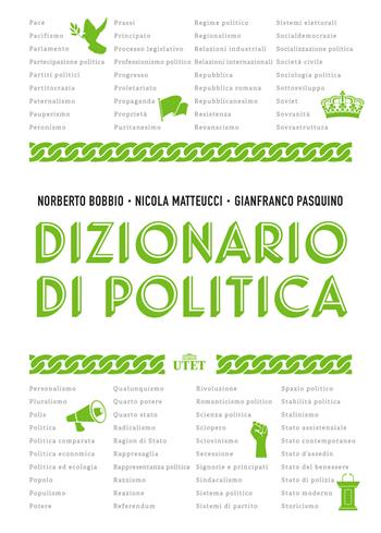 Dizionario di politica. Nuova ediz. - Norberto Bobbio, Nicola Matteucci, Gianfranco Pasquino - Libro UTET 2024, Classici della politica | Libraccio.it
