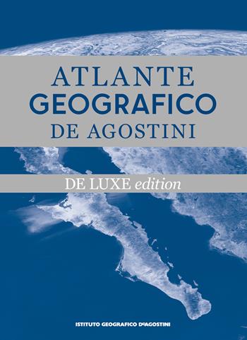 Atlante geografico De Agostini. Ediz. deluxe  - Libro De Agostini 2024 | Libraccio.it