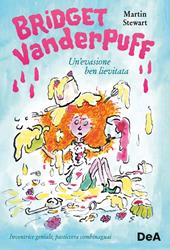 Un'evasione ben lievitata. Bridget Vanderpuff