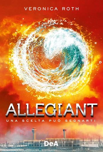 Allegiant - Veronica Roth - Libro De Agostini 2024 | Libraccio.it