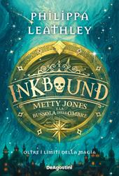 Metty Jones e la bussola delle Ombre. Inkbound