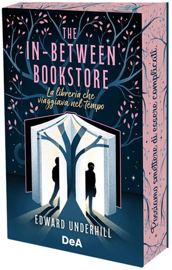 The In-Between Bookstore. La libreria che viaggiava nel tempo. Booklover approved - Edward Underhill - Libro De Agostini 2025 | Libraccio.it