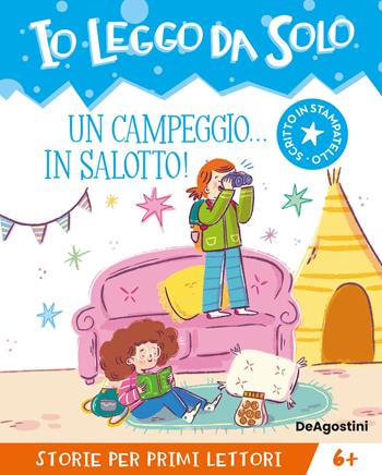 Un campeggio... in salotto!  - Libro De Agostini 2025, Io leggo da solo | Libraccio.it