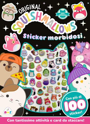 Squishmallows. Sticker morbidosi. Ediz. a colori. Con 8 cartoncini soft touch. Con Adesivi  - Libro AMZ 2024, Sticker e coloring | Libraccio.it