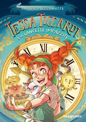 Tessa Ticcardi e le lancette impazzite - Davide Mezzanotte - Libro De Agostini 2025 | Libraccio.it