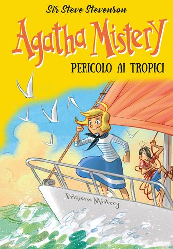 Pericolo ai tropici - Sir Steve Stevenson - Libro De Agostini 2024, Agatha Mistery | Libraccio.it