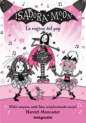 Le regine del pop. Isadora Moon