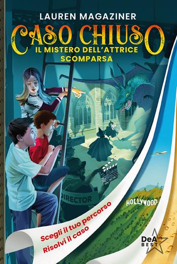 Il mistero dell'attrice scomparsa. Caso chiuso - Lauren Magaziner - Libro De Agostini 2025, DeA best | Libraccio.it