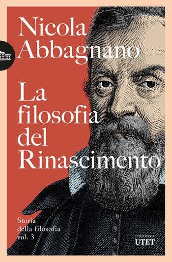 La filosofia del Rinascimento. Storia della filosofia. Vol. 3 - Nicola Abbagnano - Libro UTET 2025, Biblioteca Utet | Libraccio.it