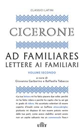Ad familiares. Lettere ai familiari. Vol. 2