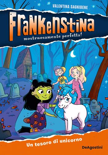 Un tesoro di unicorno. Frankenstina - Valentina Sagnibene - Libro De Agostini 2025 | Libraccio.it