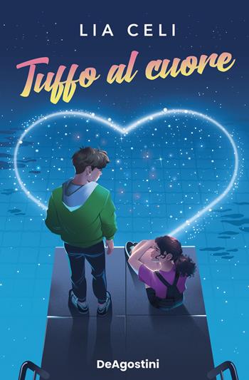 Tuffo al cuore - Lia Celi - Libro De Agostini 2025 | Libraccio.it