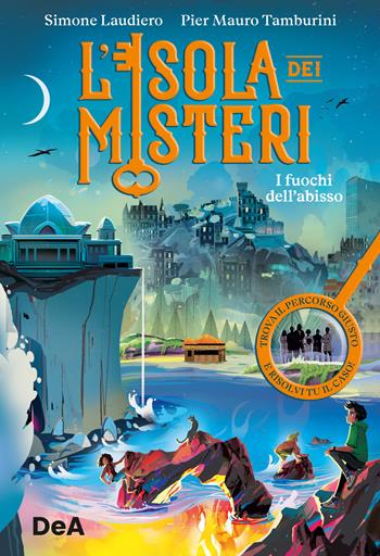 I fuochi dall'abisso. L'isola dei misteri. Vol. 2 - Simone Laudiero, Pier Mauro Tamburini - Libro De Agostini 2025 | Libraccio.it