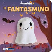 Il fantasmino. Ediz. a colori