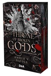 The throne of broken gods. La vendetta degli dei sconfitti. Booklover approved