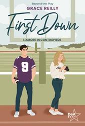 First down. L'amore in contropiede