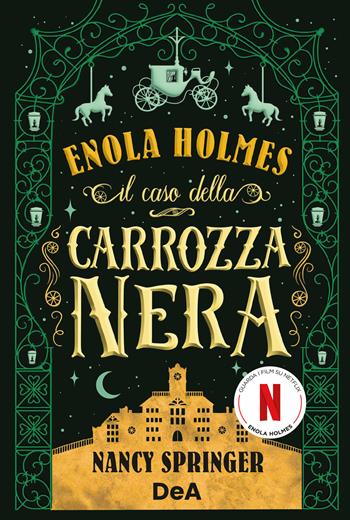 Il caso della carrozza nera. Enola Holmes. Vol. 7 - Nancy Springer - Libro De Agostini 2026 | Libraccio.it