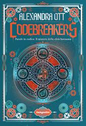 Codebreakers. Parole in codice. Il mistero della città fantasma