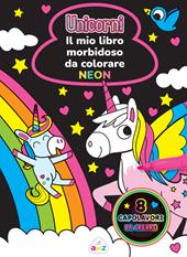 Unicorni. Il mio libro morbidoso da colorare. Ediz. a spirale