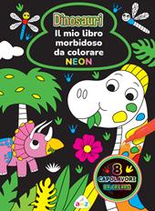 Dinosauri. Il mio libro morbidoso da colorare. Ediz. a spirale