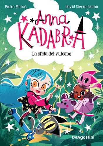 La sfida del vulcano. Anna Kadabra - Pedro Mañas - Libro De Agostini 2026 | Libraccio.it