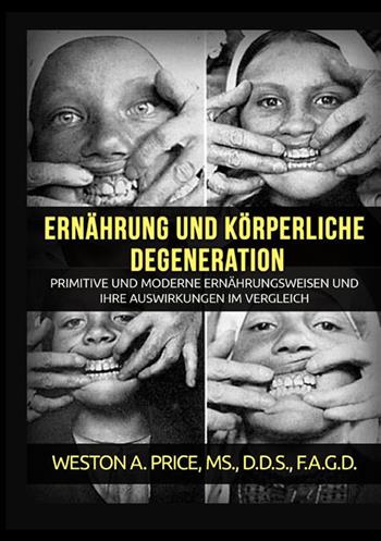 Ernährung und körperliche Degeneration - Weston A. Price - Libro StreetLib 2022 | Libraccio.it