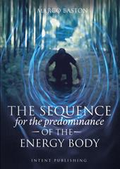 The sequence. For the predominance of the energy body