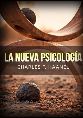 La nueva psicología - Charles Haanel - Libro StreetLib 2022 | Libraccio.it